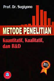 Metode Penelitian Kuantitatif, Kualitatif dan R&D